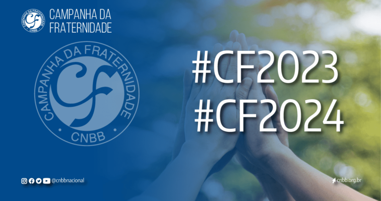 CNBB abre consulta eletrônica sobre o tema, lema e inspiração bíblica para as Campanhas da Fraternidade 2023 e 2024
