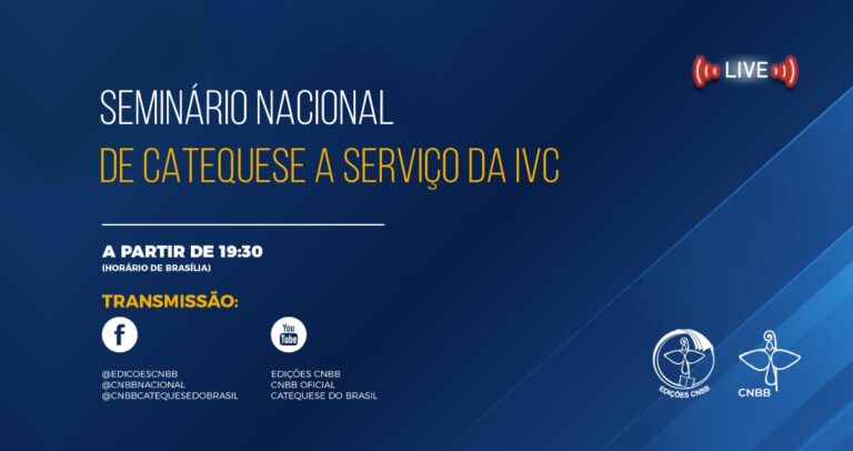 Último dia do Seminário Nacional de Catequese a Serviço da Iniciação à Vida Cristã; Participe!