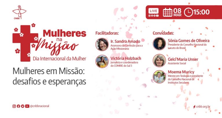 Série “Mulheres na Missão” celebra 1 ano com live, na próxima terça-feira, 8 de março – Dia Internacional da Mulher