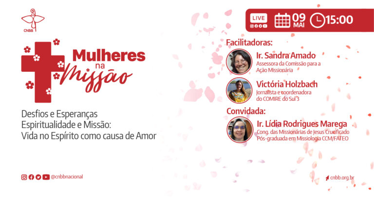“Espiritualidade e Missão: Vida no Espírito como causa de amor” é tema da live “Mulheres na Missão”, desta segunda (09)