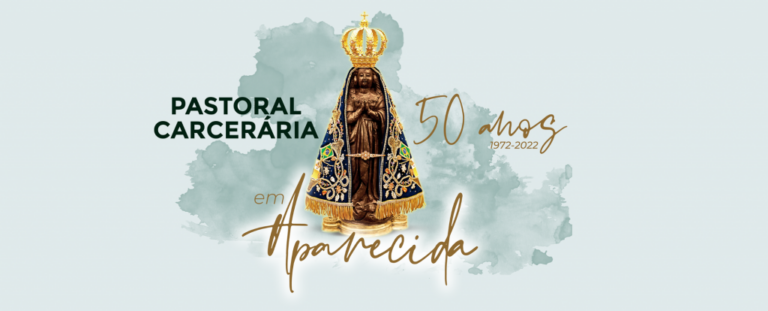 Jubileu de Ouro: Pastoral Carcerária celebra 50 anos de existência