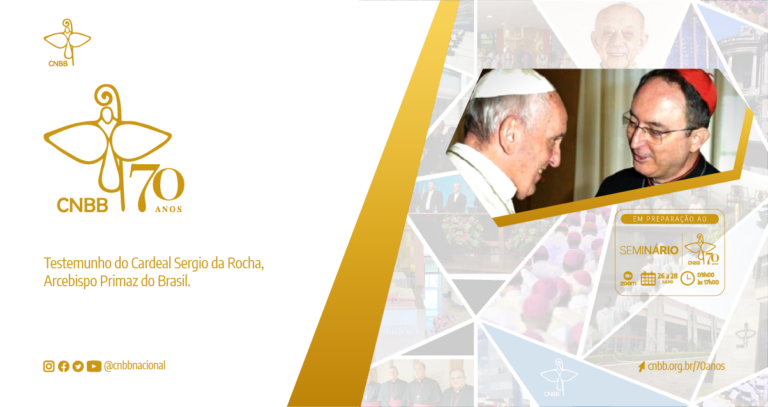 Primaz do Brasil homenageia CNBB pelos 70 anos; Inscrições ao “Seminário CNBB 70 anos” estão abertas